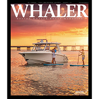 Claim your FREE Boston Whaler's lifestyle magazine