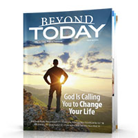 Claim your FREE Subscription to the Beyond Today Magazine
